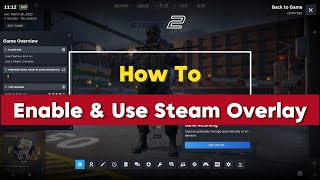 How To Enable & Use Steam Overlay (Full Guide) 2025
