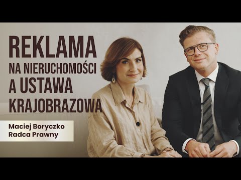 🚨 Reklama na nieruchomości. Co trzeba wiedzieć chcąc ją umieścić❓Co ma do tego ustawa krajobrazowa❓
