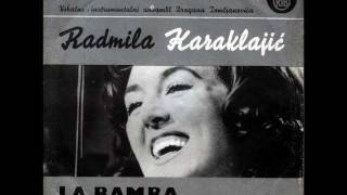 Radmila Karaklajić - La Bamba