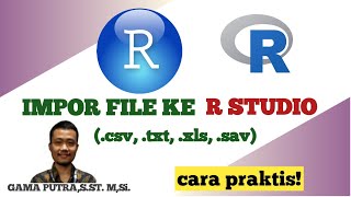 cara praktis melakukan impor file ke r studio, langsung praktek