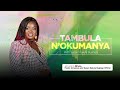 TAMBULA NOKUMANYA 24TH FEB 2026 SUSAN MAKULA BUJJINGO