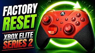 How to Factory Reset Xbox Elite Series 2 Controller