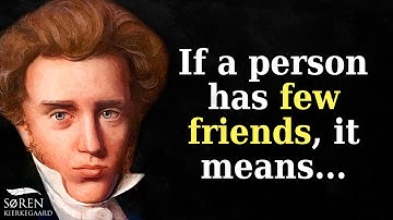 The Strongest Quotes of Søren Kierkegaard That Change Life | Wise Thoughts