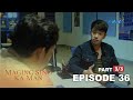 Maging Sino Ka Man: Carding wants to reopen his brother’s case! (Full Episode 36 - Part 3/3)