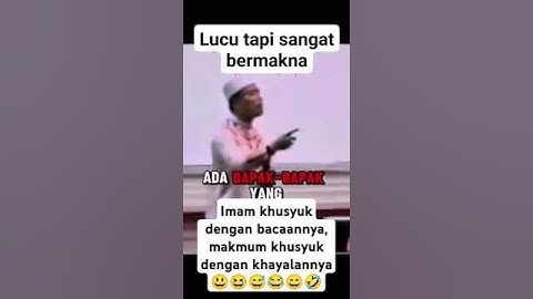 Imam khusyuk dengan bacaannya, makmum khusyuk dengan khayalannya #ustaddasadlatif #ustadzdasadlatif