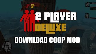 2 Player Deluxe Released! - A natural 2 Player Story Mode and Free roam [PC MOD]