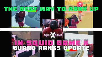 The Best Way To Rank Up ( Guard Update ) - Squid Game X - Roblox - Sgx