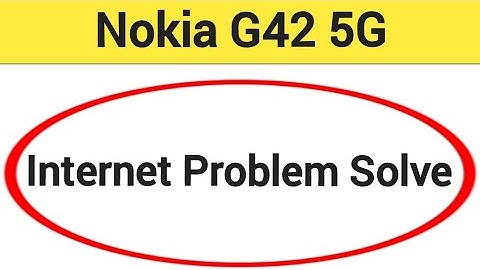 How to fix no network problem Nokia G42 5G, Nokia G42 5G internet problem solve kaise karen