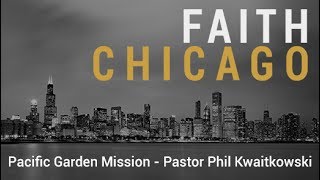 Pacific Garden Mission - Faith Chicago