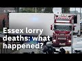 39 people found dead in lorry trailer in UK