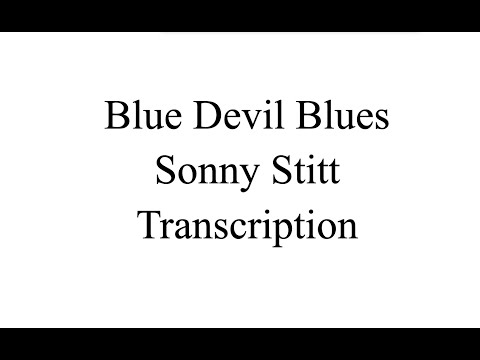 Blue Devil Blues Sonny Stitt Transcription (Eb)