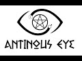 Antinous eye 1  mon retour sur youtube  le vlog dantinous