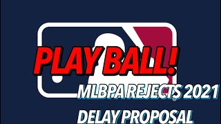 MLBPA REJECTS 2021 MLB SEASON DELAY