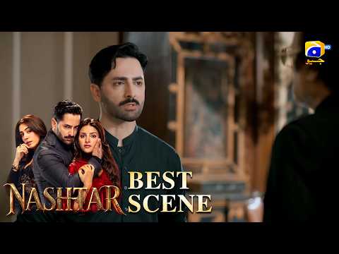 Nashtar Episode 12 | 𝐁𝐞𝐬𝐭 𝐒𝐜𝐞𝐧𝐞 𝟎𝟐 | Danish Taimoor - Anmol Baloch | Har Pal Geo