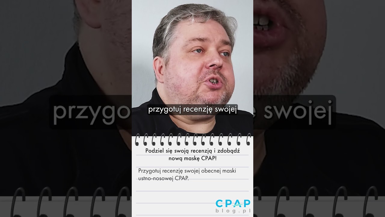 Podziel się swoją recenzją i zdobądź nową maskę CPAP! #cpap #cpapmask #konkurs