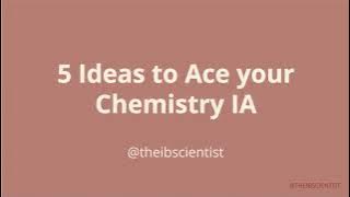 Top 5 Chemistry IA Ideas! (plus tips for chem IA)