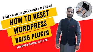 How To Reset WordPress Website using Plugin | WP Reset Pro