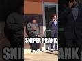 Full Video👆Street Sniper Prank Catches Everyone Off Guard #Pranks #Shorts