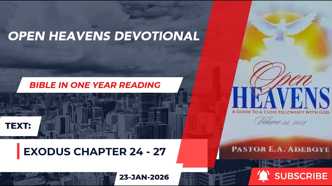 Open Heavens Bible in One Year Reading 23-01-2026 (Exodus 24 - 27 ...