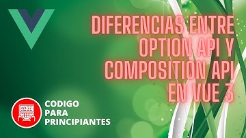 Tutorial avanzado de Vue 3: Desarrolla componentes con Composition API y Option API