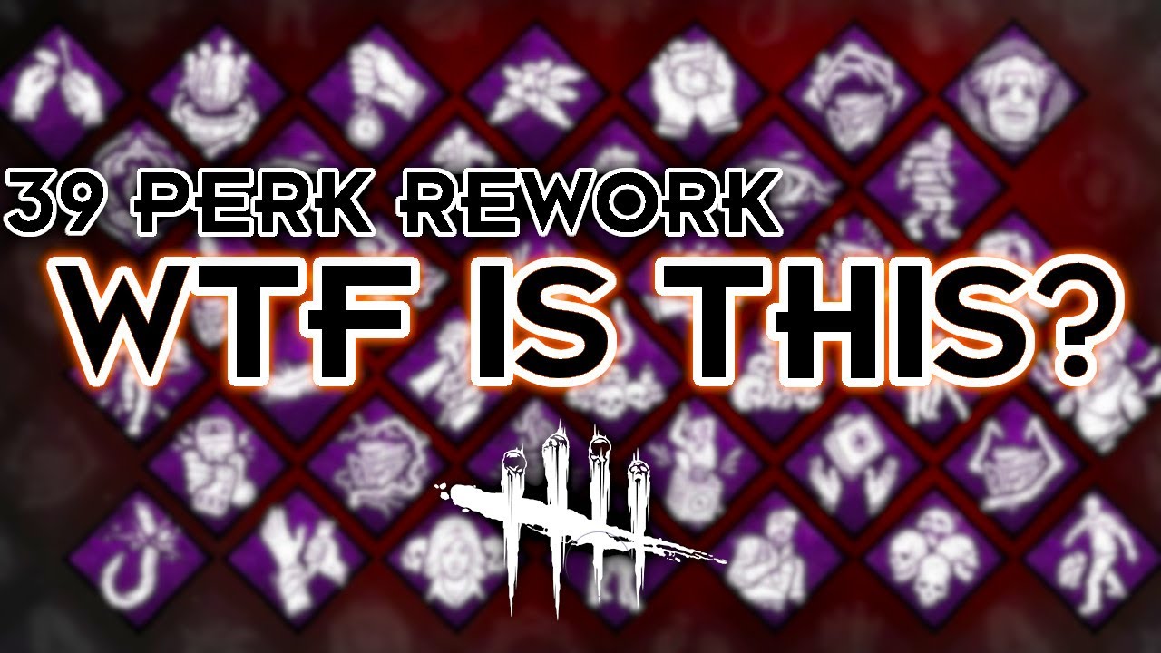 The Dead by Daylight Perk Rework Is Going to Change EVERYTHING! - YouTube