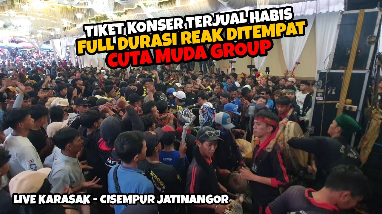 FULL DURASI REAK DITEMPAT SERASA KONSER ‼️ CUTA MUDA GROUP LIVE KARASAK CISEMPUR JATINANGOR