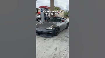 Top Reasons You Shouldn’t Buy A 370Z🎺
