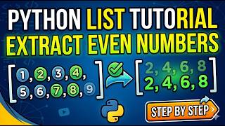 Python List Tutorial: Extract Even Numbers Step by Step