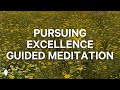 Pursuing excellence  guided christian meditation