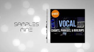 Cymatics - Vocal Chants, Phrases, & Buildups [FREE SAMPLE PACK]