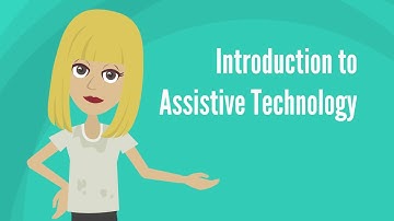 Introduction to Assistive Technology