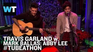 Miniatura del video "Travis Garland Performs Abby Lee | #Tubeathon"