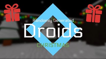 CHRISTMAS EVENT!! - Randomly Generated Droids