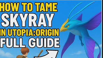 How to tame new mount skyray in Utopia origin | full guide with feed | blaze gaming