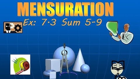 TN Samacheer 9th maths mensuration exercise: 7.3 sum - 5,6,7,8,9