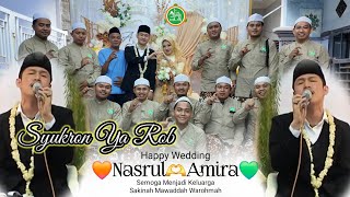 SYUKRON YA ROB | WALIMATUL URSYI | NASRULLOH AND AMIRA | JL. KALI LOM LOR INDAH SURABAYA