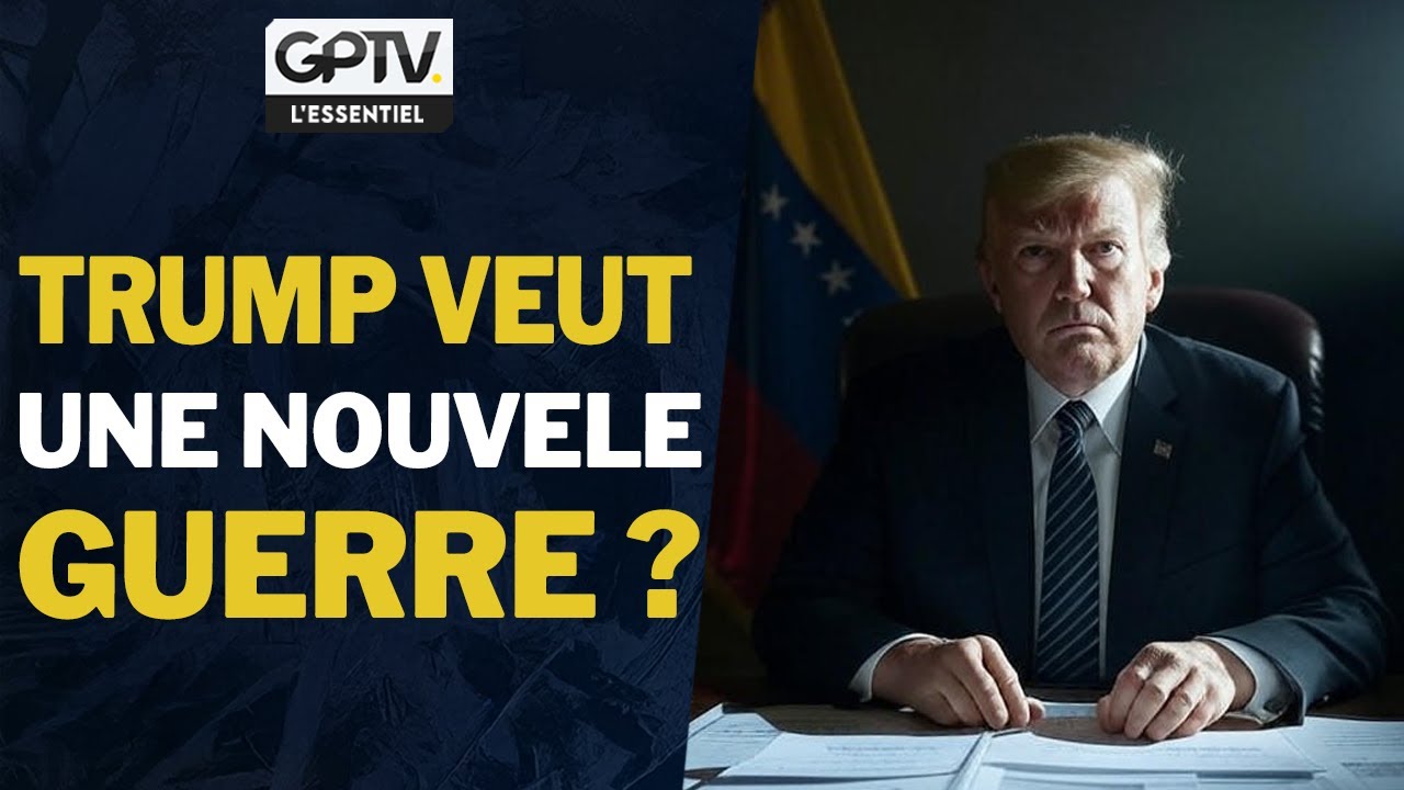 TRUMP VA BOMBARDER LE VENEZUELA ? | GPTV L’ESSENTIEL