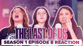 The Last of Us  Reaction  S1E8  When We Are in Need