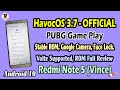 HavocOS 3.7 - OFFICIAL | Android 10 for Redmi Note 5 (Vince) | Fece Lock, GCam | Gaming Review |