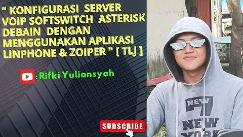 KONFIGURASI SERVER VOIP SOFTSWITCH ASTERISK DEBAIN, DENGAN MENGGUNAKAN APLIKASI LINEPHONE & ZOIPER !