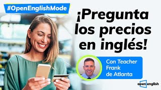 Aprende a preguntar precios en inglés - Open English Clases De Inglés Gratis