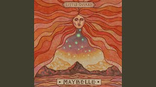 Video thumbnail of "Little Quirks - Maybelle"
