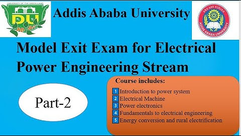 Model Exit Exam for Electrical Power Engineering Stream | Addis Ababa University | Part-2
