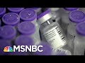 Trump Admin Stumbles On Vaccine Rollout Are A Warning Sign As Operation Scales Up | Rachel Maddow