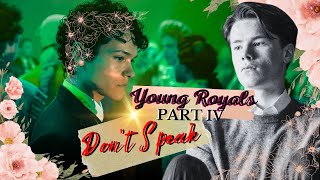 YOUNG ROYALS S3 | PART IV | No Doubt - Don&#39;t Speak | Alternative Version |