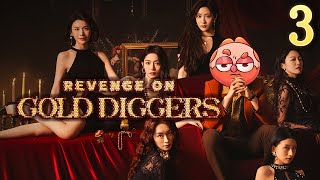 A Deadly Gambit | Revenge On Gold Diggers | Pt 3