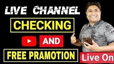 Live Channel Checking & Grand Promotion #Live @ManojDey