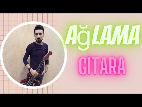 Ağlama. Gitara Elçin Dadaşov. Rüstəm Quliyev Xatirəsinə. 2020