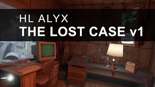 The Lost Case, Episode 1 (Replay) - Half-Life Alyx Custom Map - No Commentary