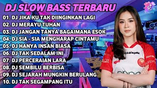 Dj Slow Bass Terbaru 2023  Dj Viral Tiktok  Bass  Dj Jika Ku Tak Diinginkan   Album